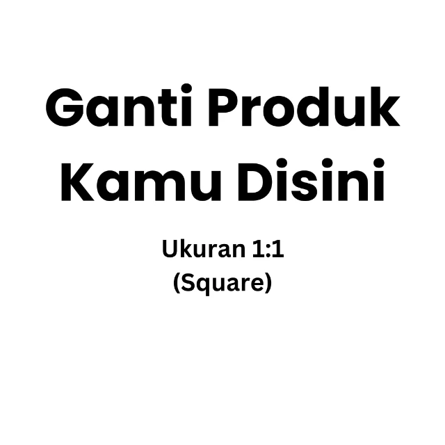 1739442564046-Ganti Produk Kamu Disini