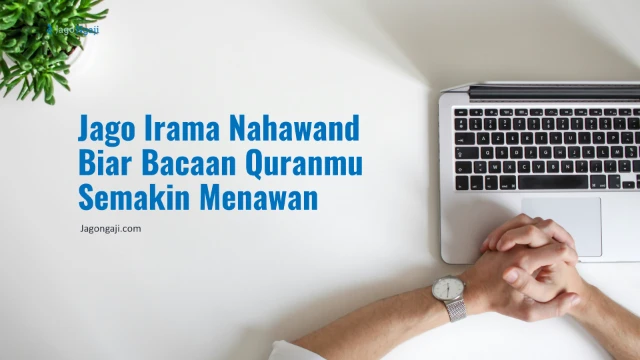 1747812994695-Jago Irama Nahawand Biar Bacaan Quranmu Semakin Menawan New.webp