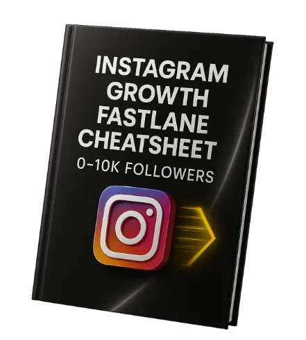 Instagram Growth Fastlane Cheatsheet | 0- 10k Followers