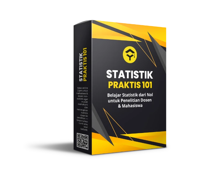 Statistik Praktis 101 : Belajar Statistik dari Nol untuk Penelitian Dosen & Mahasiswa