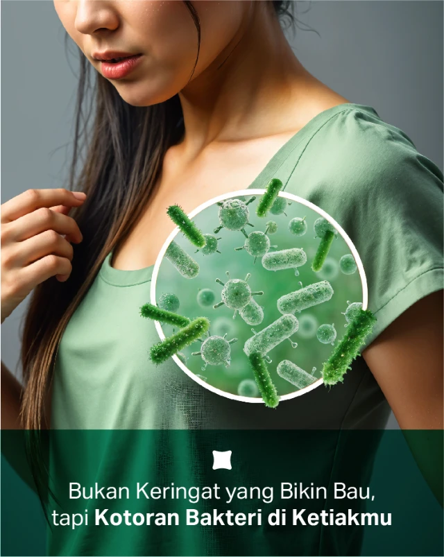 1726642992163-ADN_WLD_C_CLO_S_240918_FD_BAKTERI DI KETIAK-02