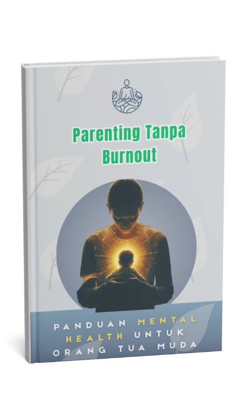 Burnout-Proof Parenting | Cara Tetap Waras & Bahagia di Tengah Padatnya Mengasuh Anak