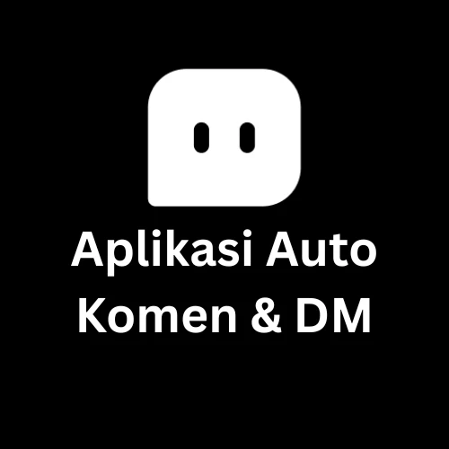 1760713985454-Aplikasi Auto Komen & DM