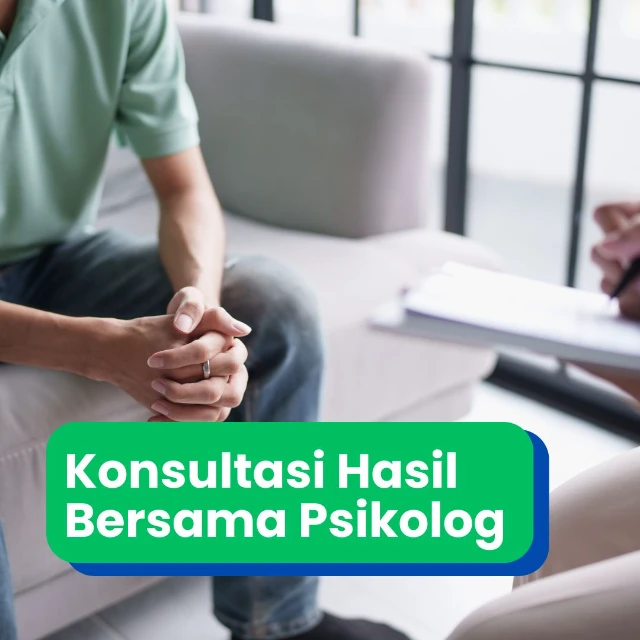 Konsultasi Hasil Bersama Psikolog