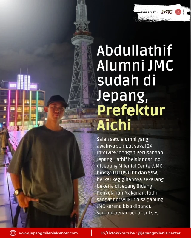1769240620398-Dari gagal 2X interview ➝ akhirnya tembus Jepang! 🇯🇵Abdullathif, alumni JMC, kini bekerja di P.webp