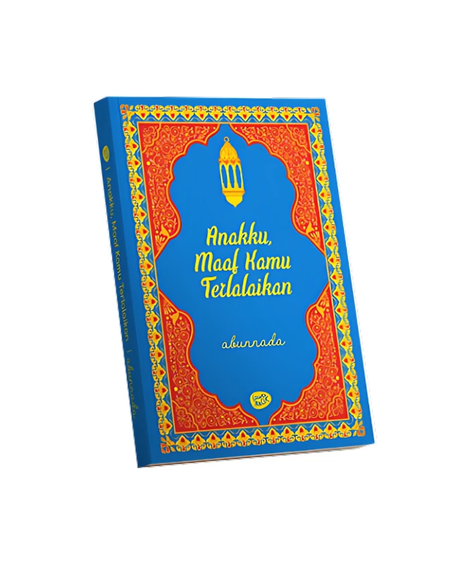 Anakku, Maaf Kamu Terlalaikan