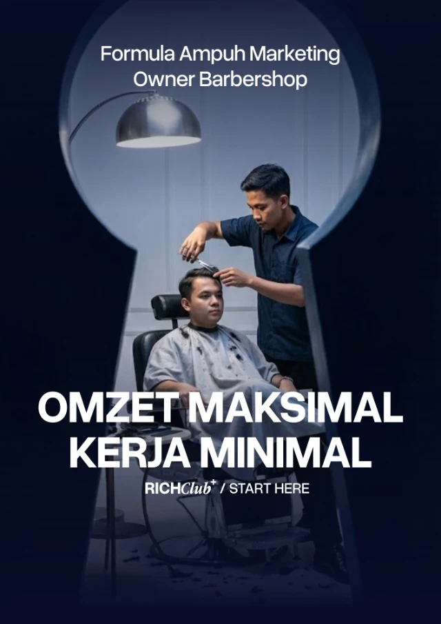 Formula Ampuh Marketing Owner Barbershop : Omzet Maksimal Kerja Minimal