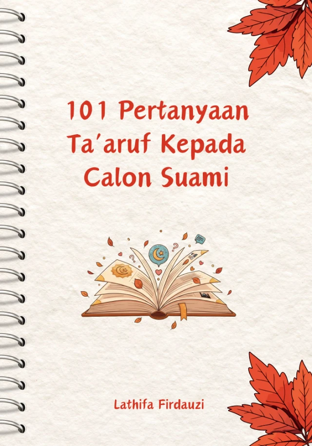 101 Pertanyaan Ta'aruf Kepada Calon Suami