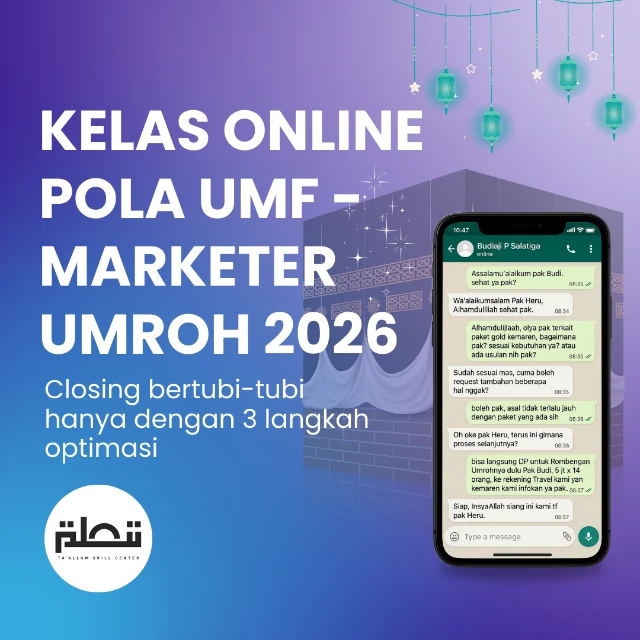 KELAS UMF MARKETER UMROH - Closing Berkali-kali Dengan 3 Langkah Optimasi