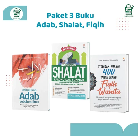 (ISI 3 BUKU) - BUKU AGAMA ISLAM TUNTUNAN SHALAT, DAHULUKAN ADAB, DAN FIQIH WANITA