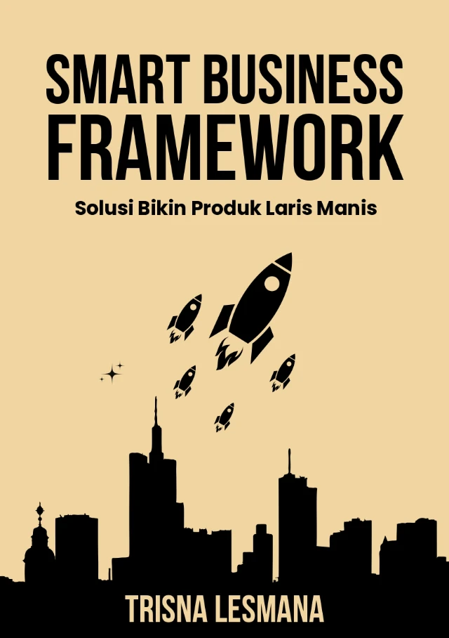 Ebook Smart Business Framework - Trisna Lesmana