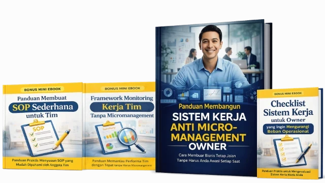 Ebook Panduan Membangun Sistem Kerja anti Micro-Management Owner