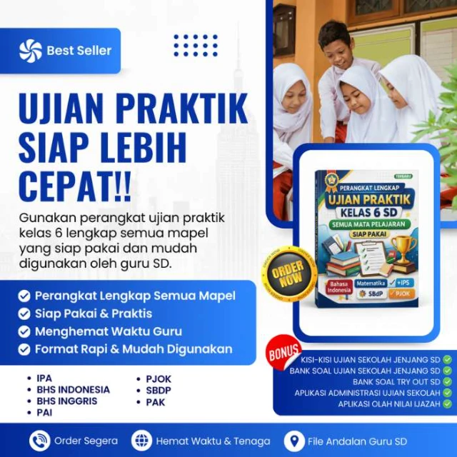 Perangkat Lengkap Ujian Praktik Kelas 6 SD Semua Mapel Siap Pakai