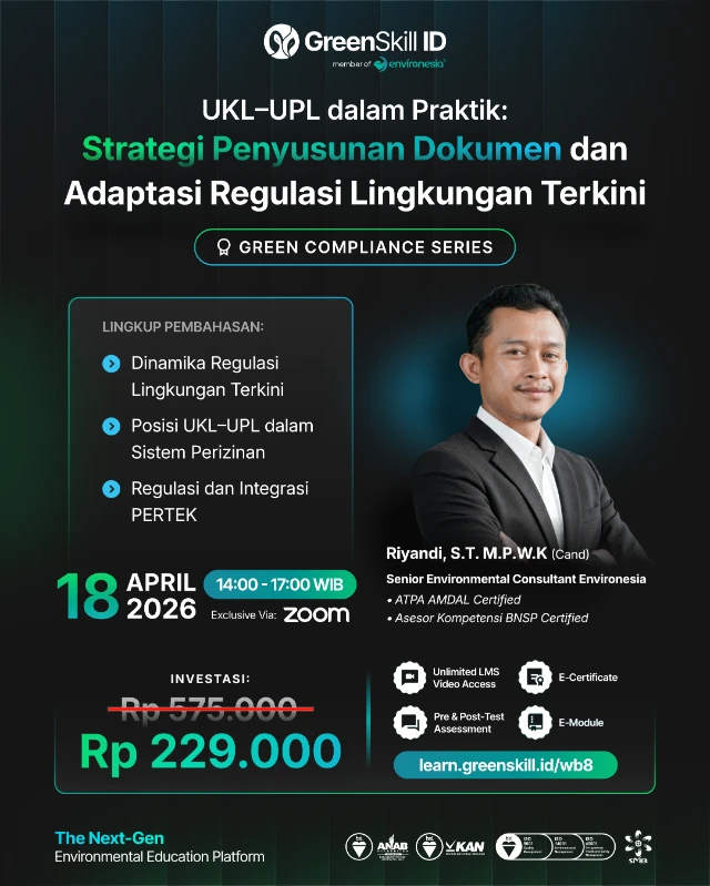 UKL–UPL dalam Praktik: Strategi Penyusunan Dokumen dan Adaptasi Regulasi Lingkungan Terkini