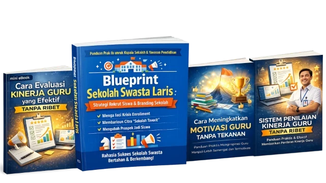 Ebook Blueprint Sekolah Swasta Laris: Strategi Rekrut Siswa & Branding Sekolah