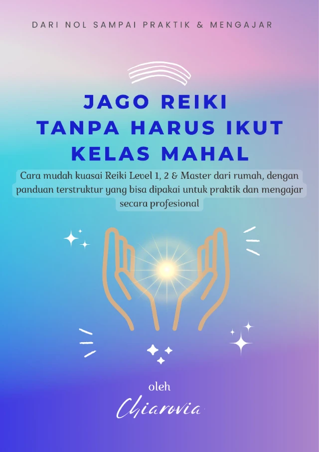 Jago Reiki Tanpa Harus Ikut Kelas Mahal