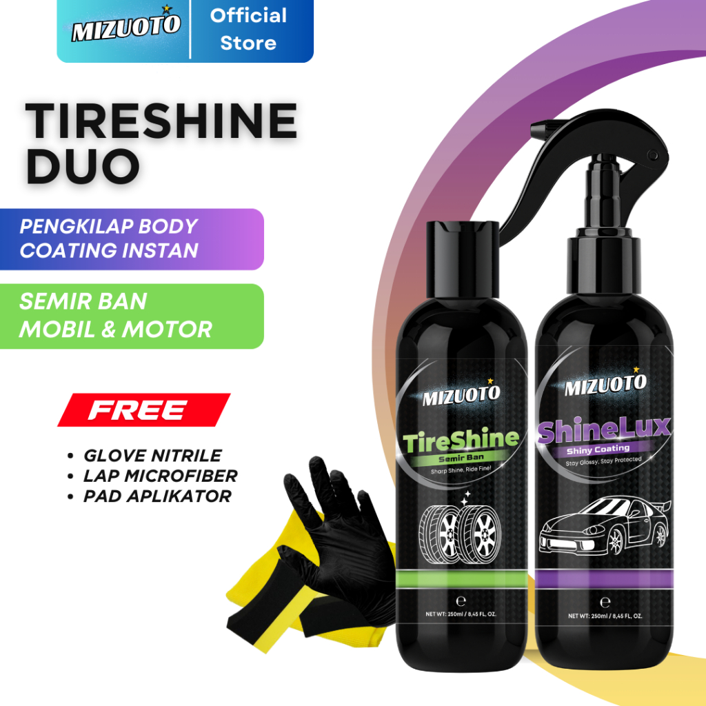 Mizuoto - TireShine Duo - Paket Semir Ban Pengkilap Body TireShine Semir Ban Karet Glossy ShineLux Pengkilap Cat Body Mobil