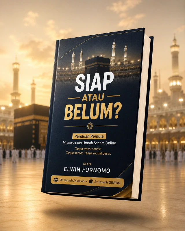 Ebook Siap atau Belum - Panduan Pemula Jadi Agen Umroh Online
