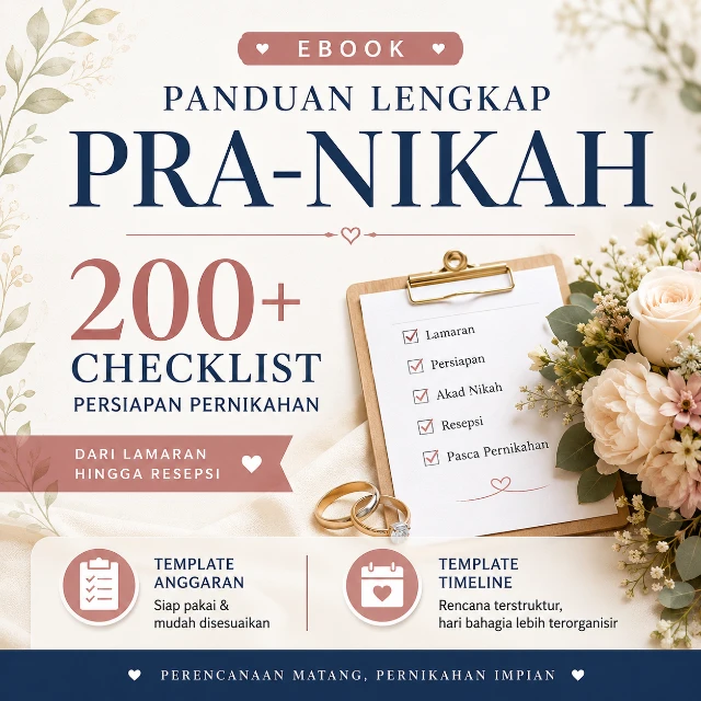 Panduan Lengkap Pra-Nikah 200+ checklist persiapan pernikahan, dari lamaran hingga resepsi.