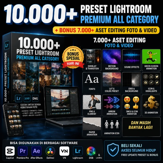 10.000+ Preset Lightroom Premium All Category + Bonus 7.000+ Aset Editing